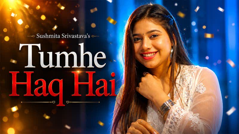 Cover art for Tumhe Haq Hai by Sushmita Srivastava